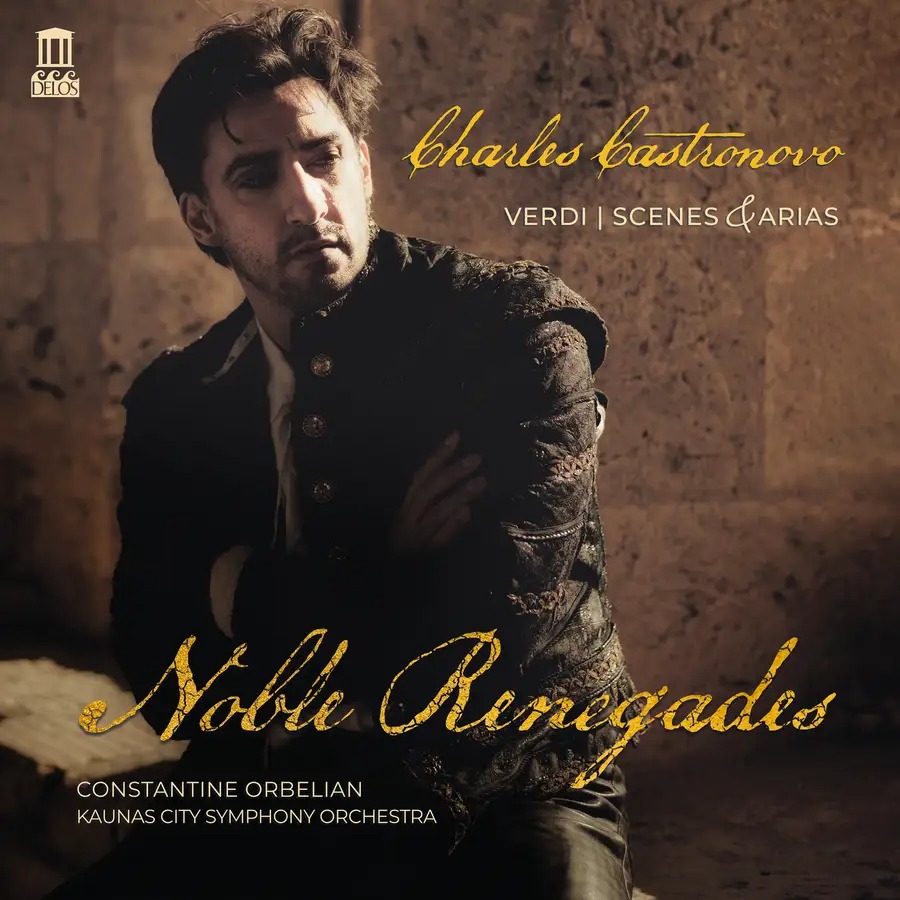 NOBLE RENEGADES VERDI: SCENES & ARIAS