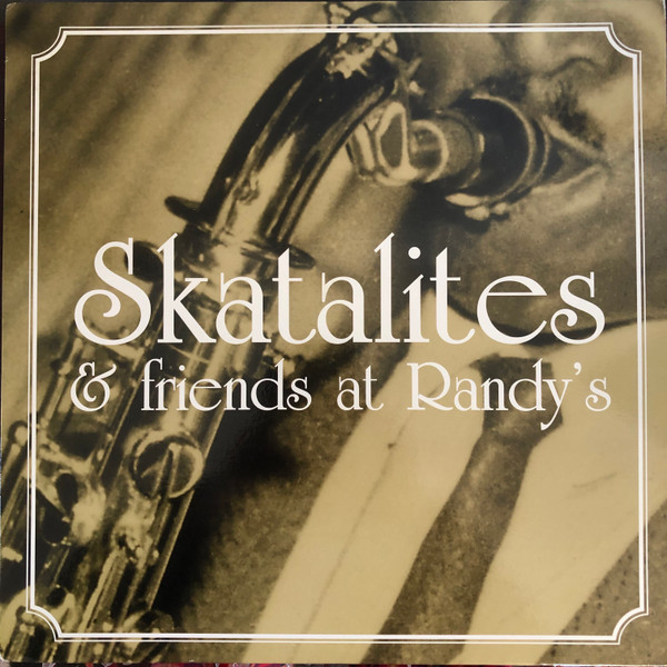 SKATALITES  FRIENDS AT RANDY