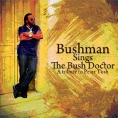 BUSHMAN SINGS THE BUSH DOCTOR