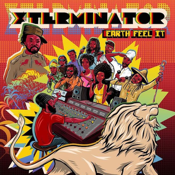 XTERMINATOR – EARTH FEEL IT 7X
