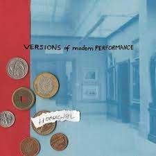 VERSIONS OF MODERN PERFORMANCE INDIE ONLY