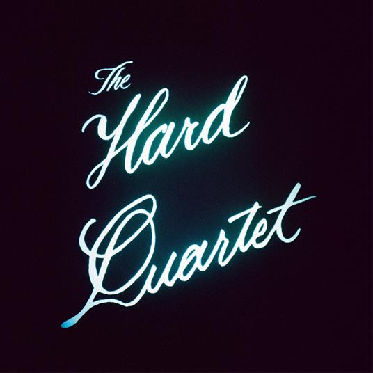 THE HARD QUARTET