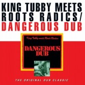 DANGEROUS DUBETS ROOTS RADICS