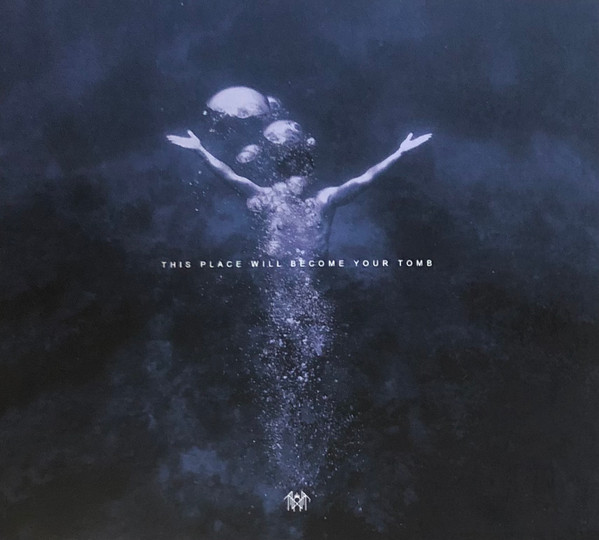 THIS PLACE WILL BECOME YOUR TOMB