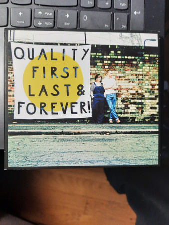 QUALITY FIRST, LAST, & FOREVER