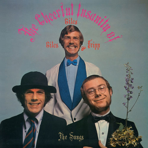 THE CHEERFUL INSANITY OF GILES, GILES & FRIPP