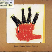 SOON THERE WILL BE SHOOTING