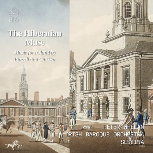THE HIBERNIAN MUSE MUSIC FOR IRELAND BY PURCELL AND COUSSER