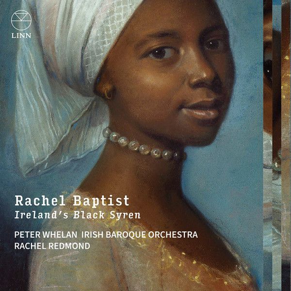 RACHEL BAPTIST: IRELAND’S BLACK SYREN