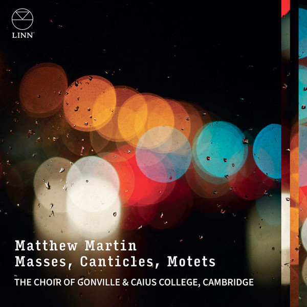MATTHEW MARTIN: MASSES, CANTICLES, MOTETS