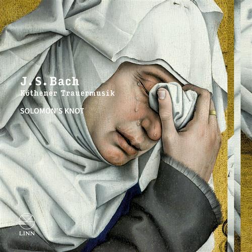 J S BACH: KÖTHENER TRAUERMUSIK