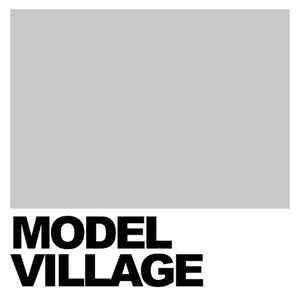 MODEL VILLAGE