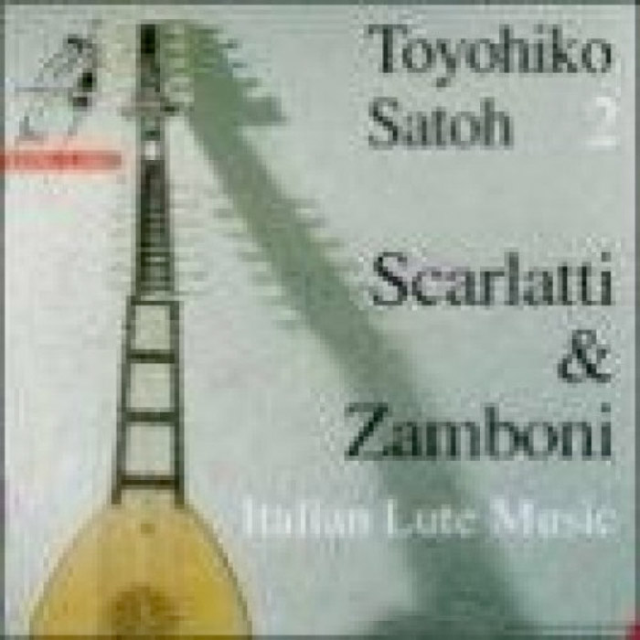 SCARLATTI & ZAMBONI: ITALIAN LUTE MUSIC