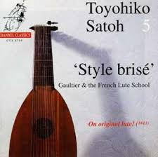 STYLE BRISÉ: GAULTIER & THE FRENCH LUTE SCHOOL