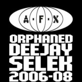 ORPHANED DEEJAY SEL2006-2008