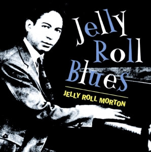 JELLY ROLL BLUES