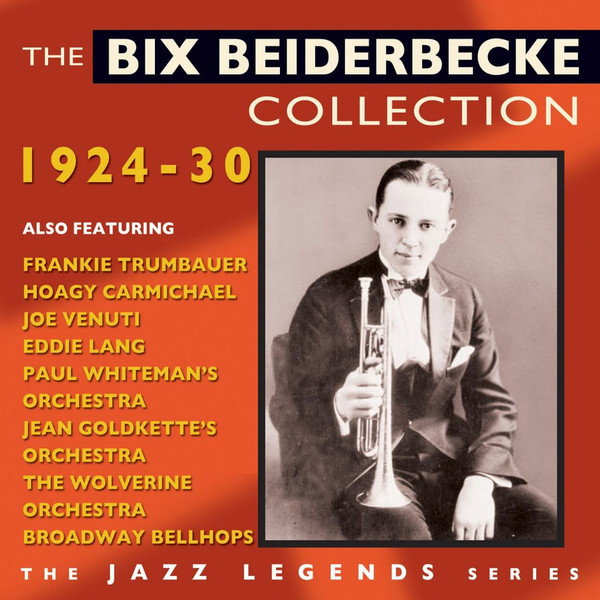 THE BIX BEIDERBECKE COLLECTION 1924-30