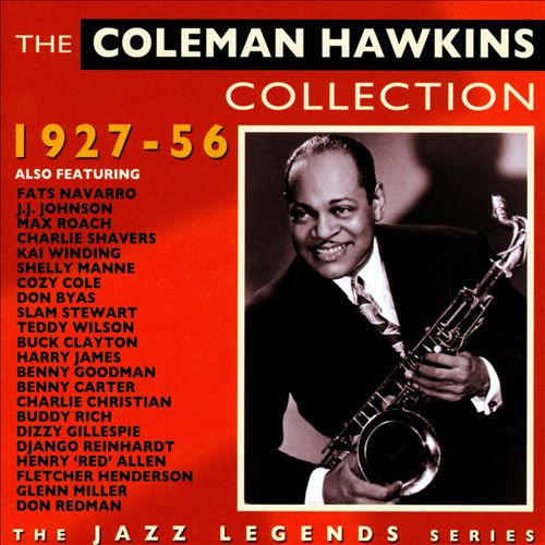 THE COLEMAN HAWKINS COLLECTION 1927-56