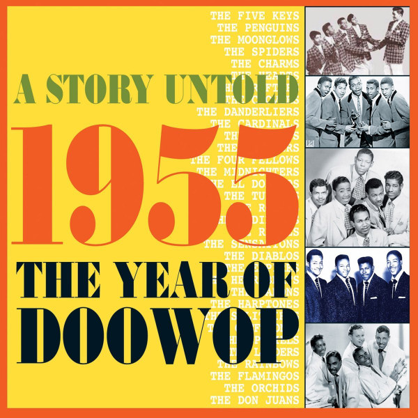 A STORY UNTOLD- 1955 THE YEAR OF DOO WOP