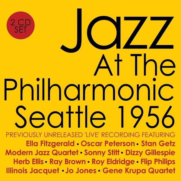 JAZZ AT THE PHILHARMONIC – SEATTLE 1956