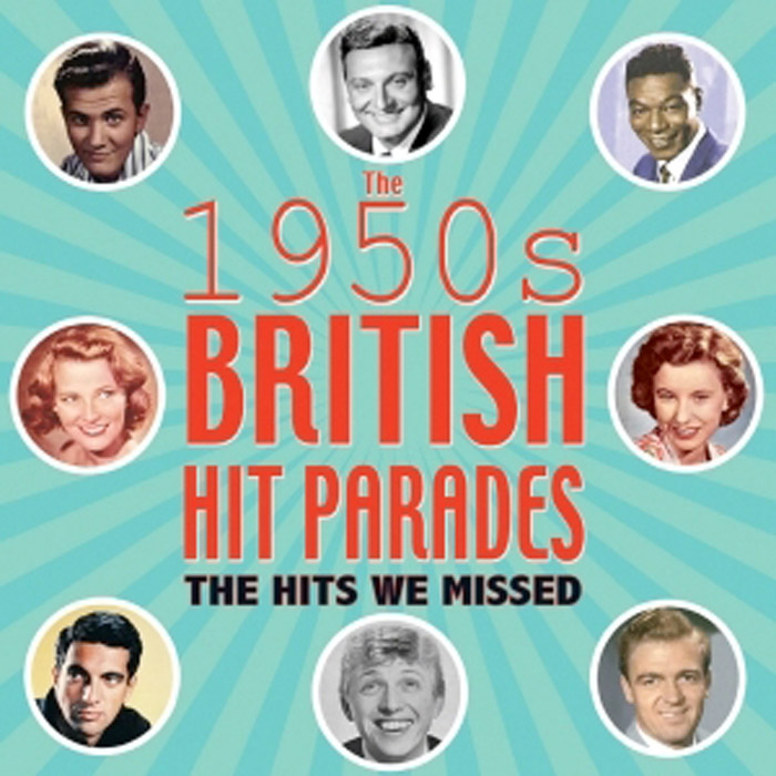 THE 1950S BRITISH HIT PARADES – THE HITS WE MISSED