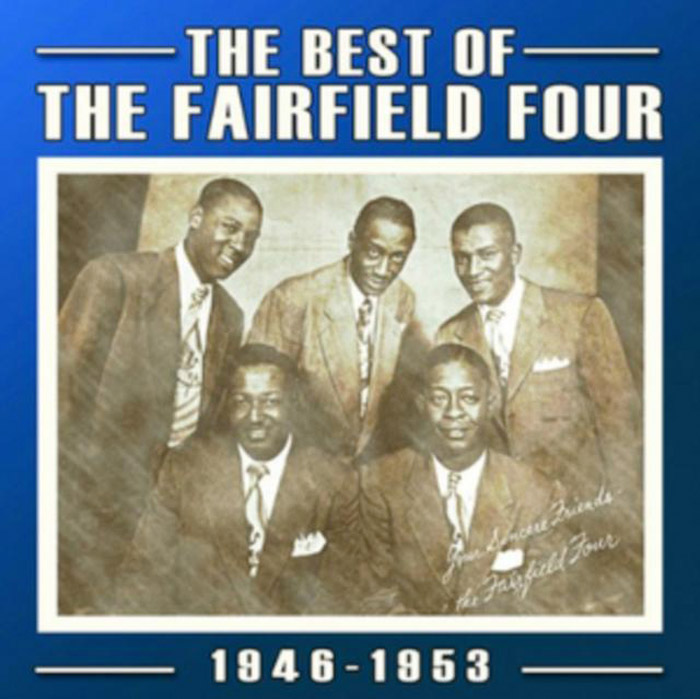 THE BEST OF THE FAIRFIELD FOUR 1946-53