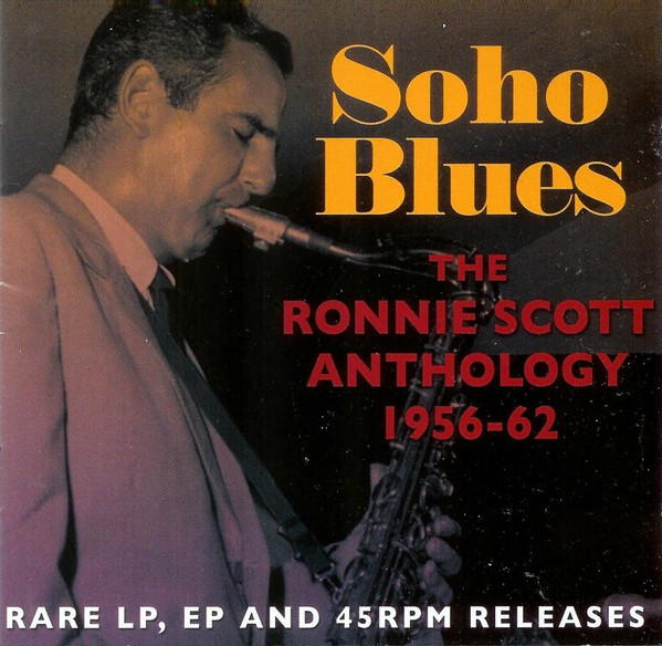 SOHO BLUES: THE RONNIE SCOTT ANTHOLOGY 1956-62