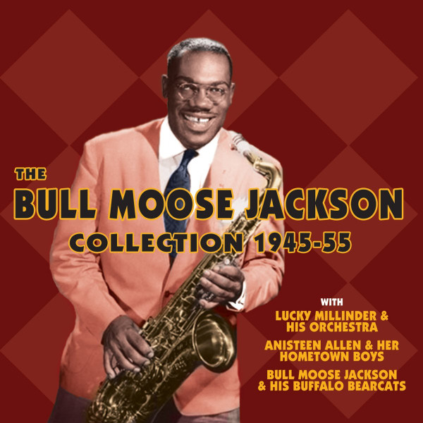 THE BULL MOOSE JACKSON COLLECTION 1945-55