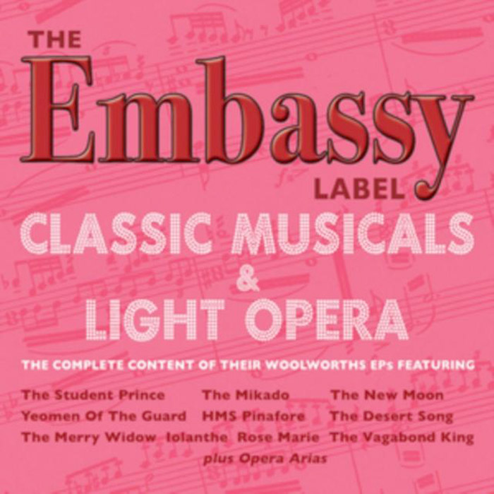 THE EMBASSY LABEL – THE CLASSIC MUSICALS & LIGHT OPERA COLLECTIO