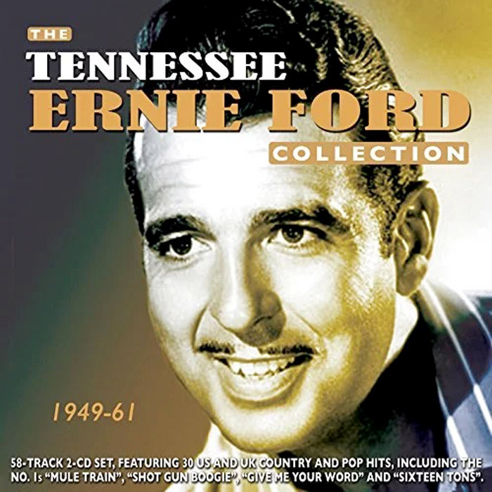 THE TENNESSEE ERNIE FORD COLLECTION 1949-61