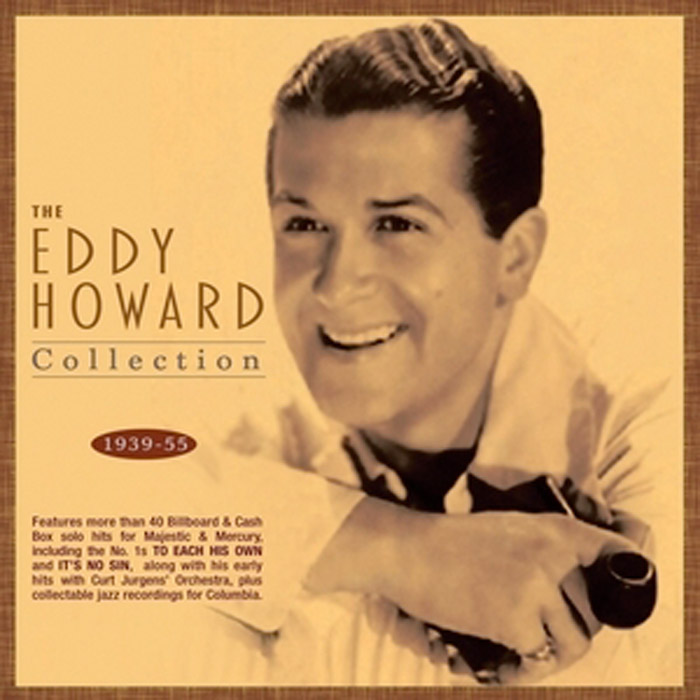 THE EDDY  HOWARD COLLECTION 1939-55