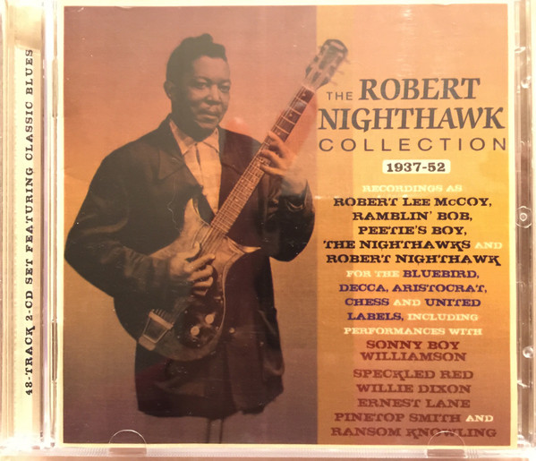 THE ROBERT NIGHTHAWK COLLECTION 1937-52