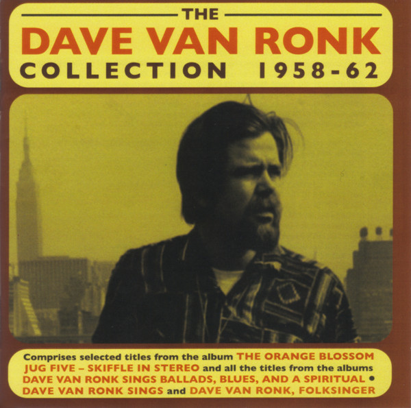 THE DAVE VAN RONK COLLECTION 1958-62