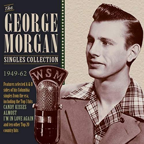 THE GEORGE MORGAN SINGLES COLLECTION 1949-62