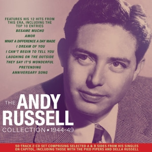 THE ANDY RUSSELL COLLECTION 1944-49