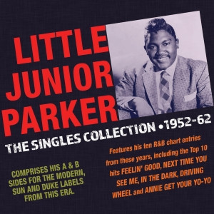 THE LITTLE JUNIOR PARKER SINGLES COLLECTION 1952-62