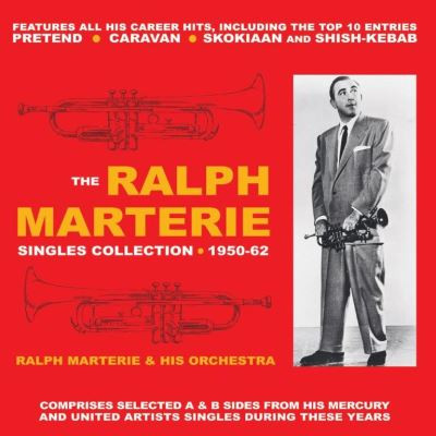 THE RALPH MARTERIE SINGLES COLLECTION 1950-62