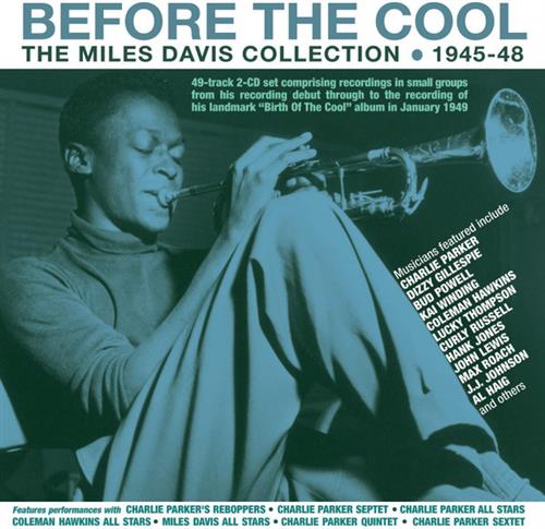 BEFORE THE COOL – THE MILES DAVIS COLLECTION 1945-48