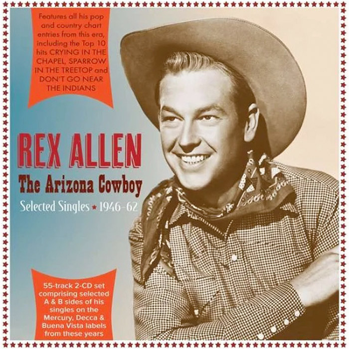 THE ARIZONA COWBOY – SELECTED SINGLES 1946-62
