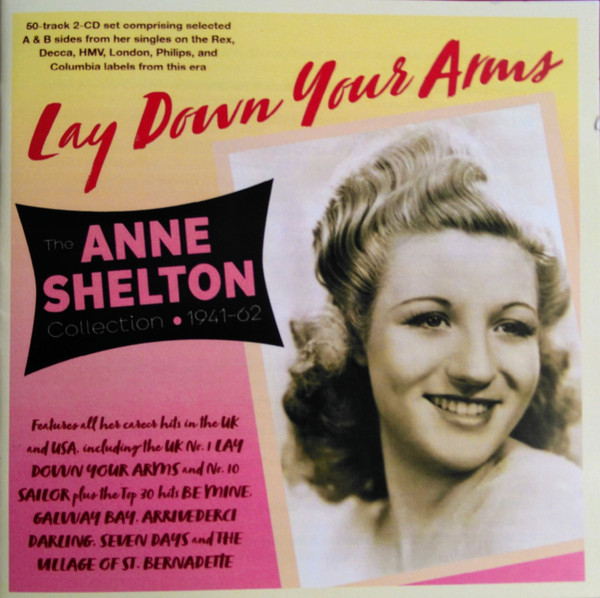 LAY DOWN YOUR ARMS – THE ANNE SHELTON COLLECTION 1940-62
