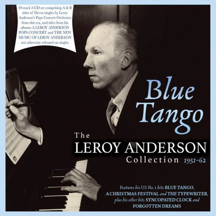 BLUE TANGO – THE LEROY ANDERSON COLLECTION 1951-62