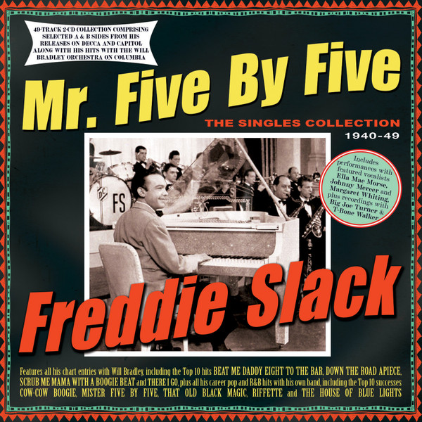 MR FIVE BY  FIVE – THE SINGLES COLLECTION 1940-49