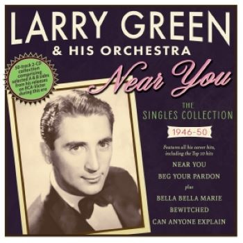 NEAR YOU – THE SINGLES COLLECTION 1946-50