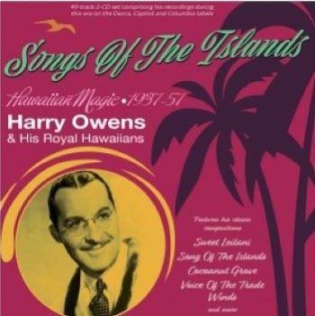 SONGS OF THE ISLANDS – HAWAIIAN MAGIC 1937-57
