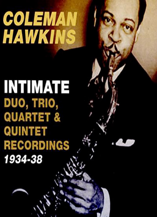 INTIMATE: DUO, TRIO, QUARTET & QUINTET RECORDINGS 1934-38