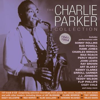 THE CHARLIE PARKER COLLECTION 1941-54