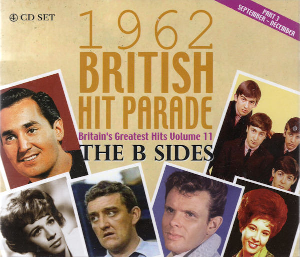 THE 1962 BRITISH HIT PARADE: THE B SIDES PART THREE: SEPT-DEC