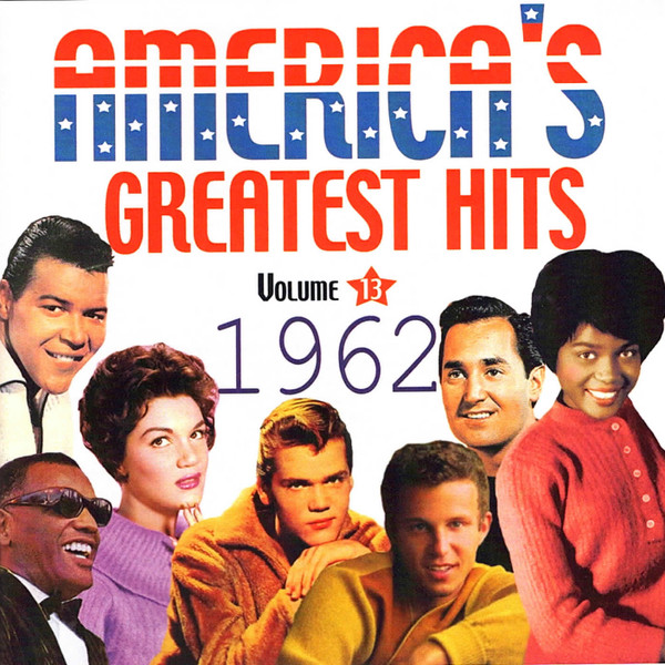 AMERICA’S GREATEST HITS 1962