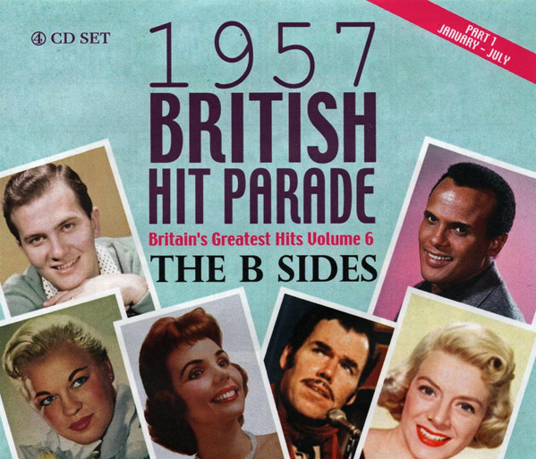 THE 1957 BRITISH HIT PARADE – THE B SIDES PART 1