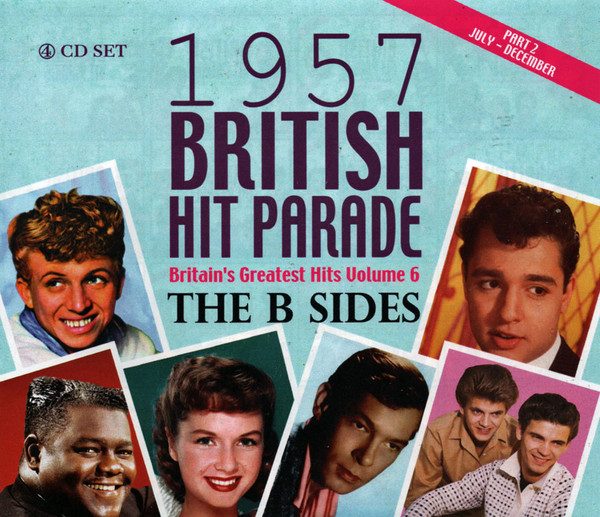 THE 1957 BRITISH HIT PARADE – THE B SIDES PART 1